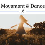 Movement and Dance